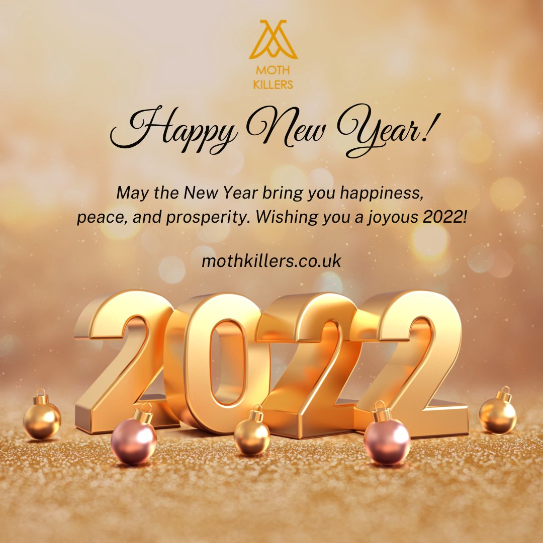 May the new year bring you happiness, peace, and prosperity. Wishing you a joyous #HappyNewYear2022! mothkillers.co.uk