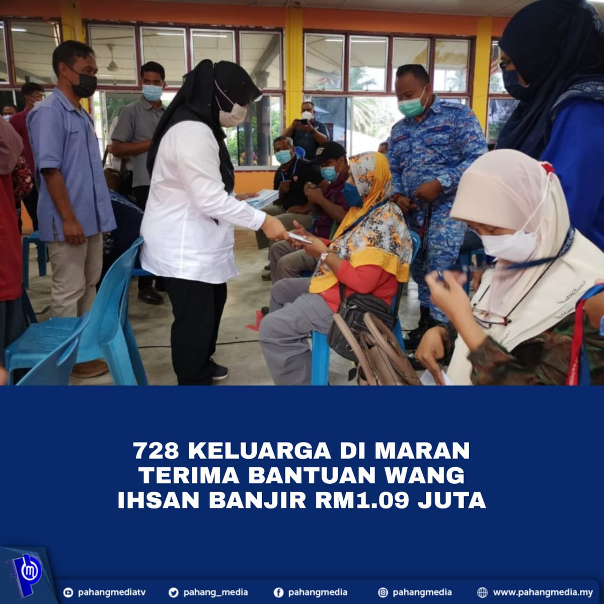 “…kita di daerah Maran, kita memulakan agihan wang ihsan banjir yang mana RM1,000 drpd Kerajaan Persekutuan, seperti mana yang diumumkan oleh YAB Perdana Menteri dan RM500 daripada Kerajaan Negeri seperti mana yang diumumkan oleh YAB MB Pahang."  

pahangmedia.my/728-keluarga-d…