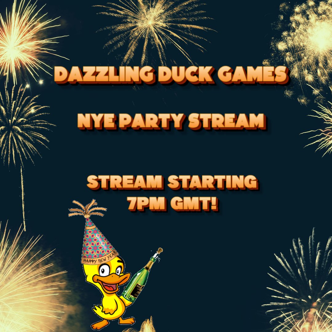dazzling_duck's tweet photo. Come join the New Year Eve stream . https://t.co/bsbRpLO7g1… https://t.co/dGCVAt54iK