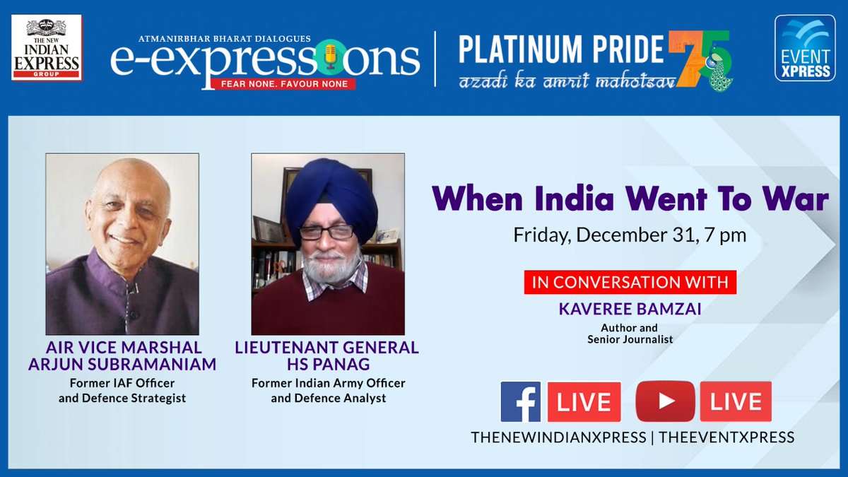 NewIndianXpress's tweet photo. #ExpressExpressions | Catch Lieutenant General HS Panag and Air Vice Marshal Arjun Subramaniam in a conversation with @kavereeb today at 7 pm.
@Eventxpress @IAF_MCC @adgpi https://t.co/NUXFS8ylLr