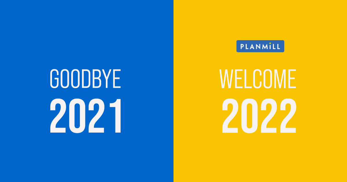 PlanMill's tweet photo. Happy New Year 2022! https://t.co/xHOfpQAmEB