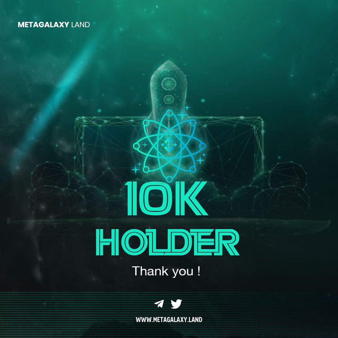metagalaxyland's tweet photo. 10 000 holders have already been reached! 🚀🔥

We said we'd reach the moon, it's very, very close.  We will always try to be the best! ✌🏻👀

#BTC   #bnb   #Binance   #Airdrops  #GEM  #metaverse #PlayToEarn #Play2Earn #NFTs  #inft #NFTGiveaway https://t.co/JjeDiU2sxm