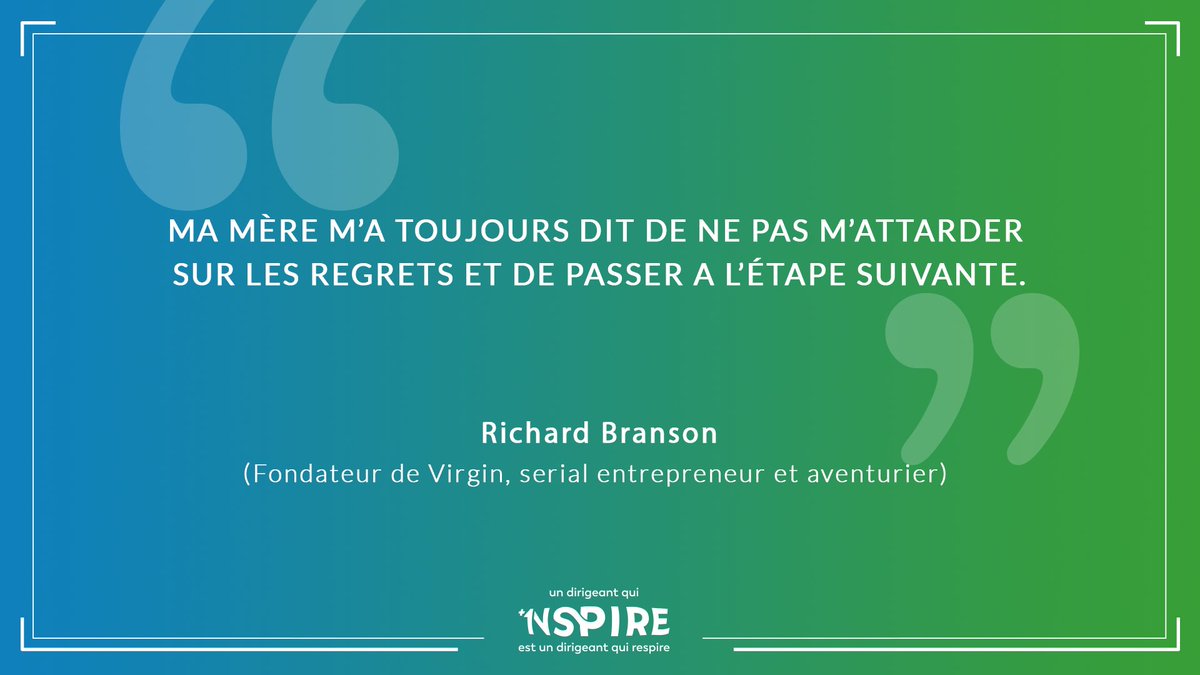 « Ma mère m’a toujours dit de ne pas m’attarder sur les regrets et de passer à l’étape suivante. Le nombre de gens que je vois autour de moi, perdre leur temps à ressasser leurs échecs plutôt que de consacrer leur énergie à un nouveau projet, cela m’a toujours étonné »
R. Branson