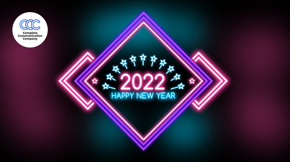 Happy New Year from everyone at Complete Communication Company! 🎉

We hope you all enjoy your New Years Eve celebrations and have a happy and healthy 2022! 😀