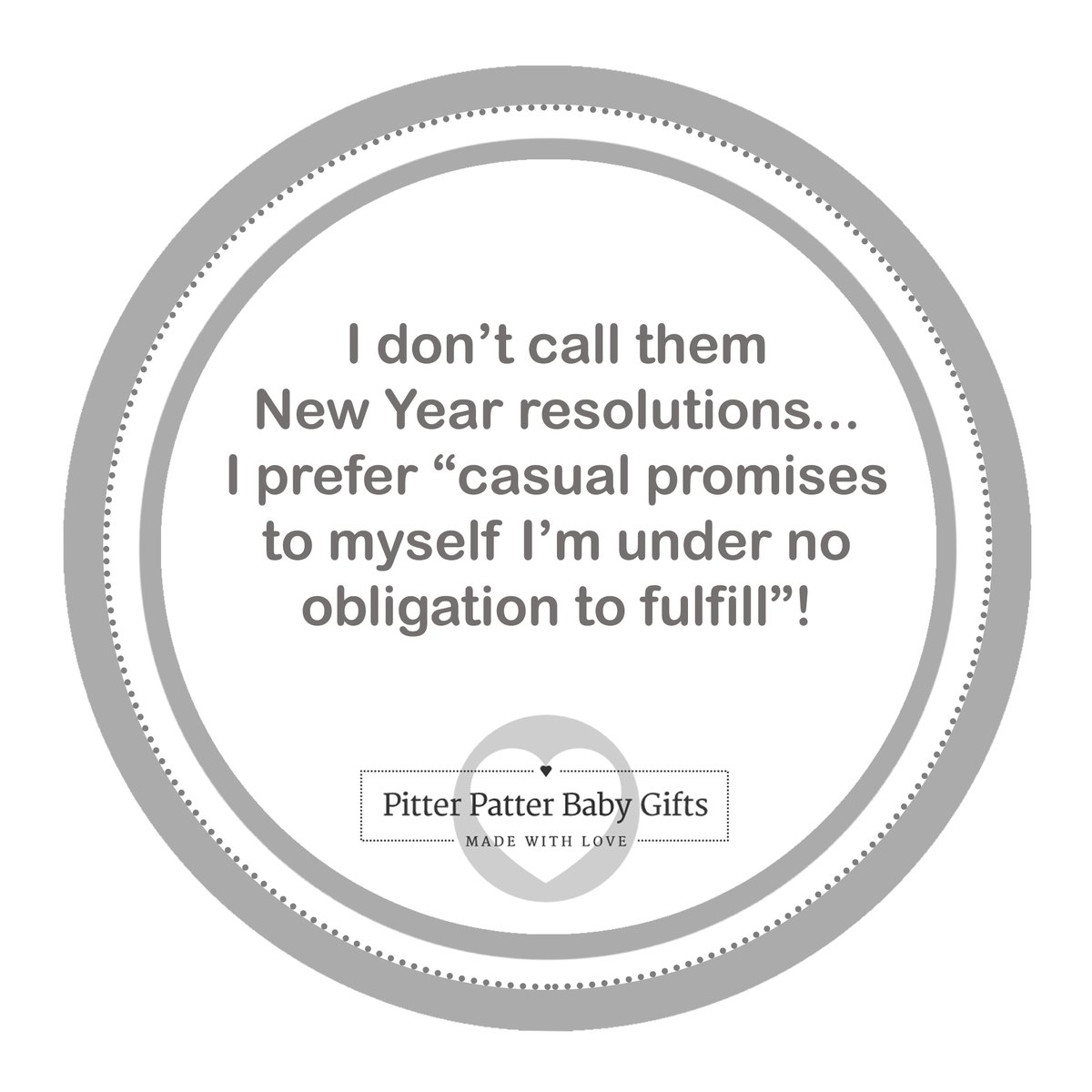 Funny NYE Quotes - We all need a little humour in our lives. Quotes inspired by everyday people! pitterpatterbabygifts.co.uk