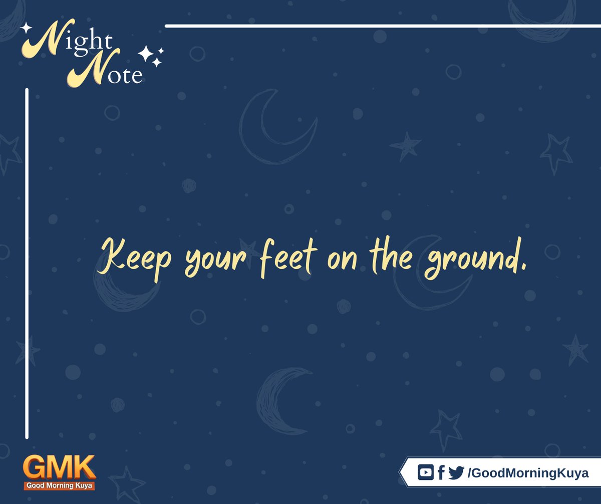 GoodMorningKuya's tweet photo. Keep your feet on the ground. 😊 #GMKNightNote https://t.co/D4ThO92cek