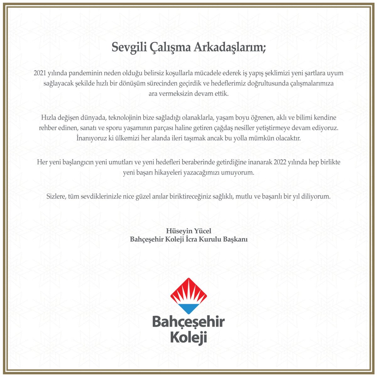 Bahçeşehir Koleji İcra Kurulu Başkanı Hüseyin Yücel'den Bahçeşehir Koleji ailesine yeni yıl mesajı ❤️💙

#bahçeşehirkoleji