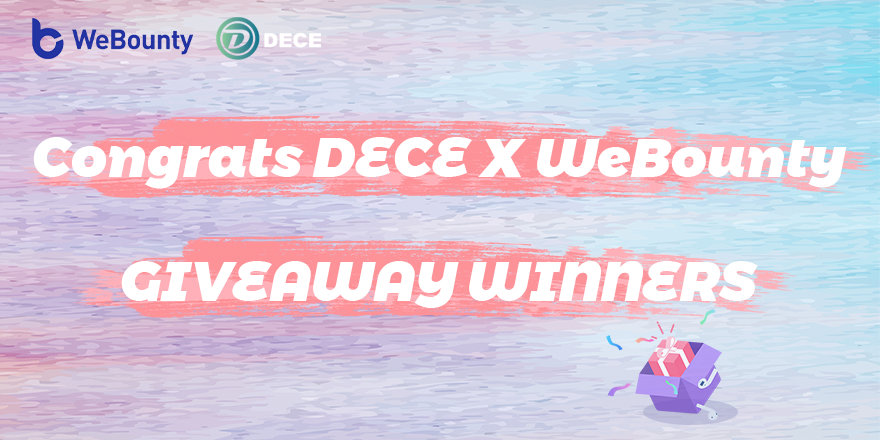 DECEChain's tweet image. We're glad to announce winners of DECE x WeBounty #Giveaways.
Thank you guys for participating in, please keep suporting us!
Check winner list here:docs.google.com/spreadsheets/d…