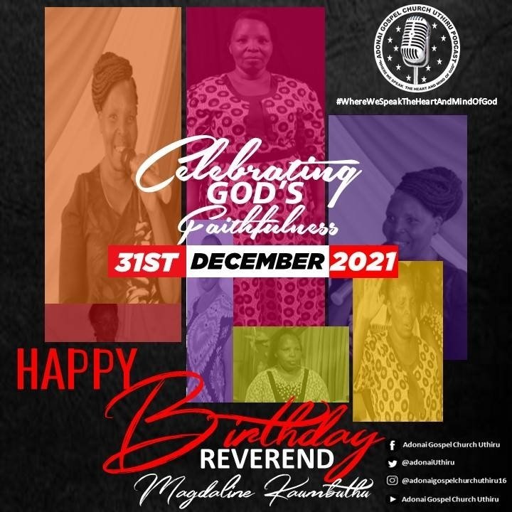AdonaiUthiru's tweet photo. From Adonai Gospel Church Uthiru Podcast #WhereWeSpeakTheHeartAndMindOfGod
we do wish our amazing visionary, mother, leader and an Omoge woman a happy birthday.
You are truly loved!
Reverent Magdaline Kaumbuthu
#CrossOverService2021
#OurYearOfRestoration https://t.co/1PzK590nkF