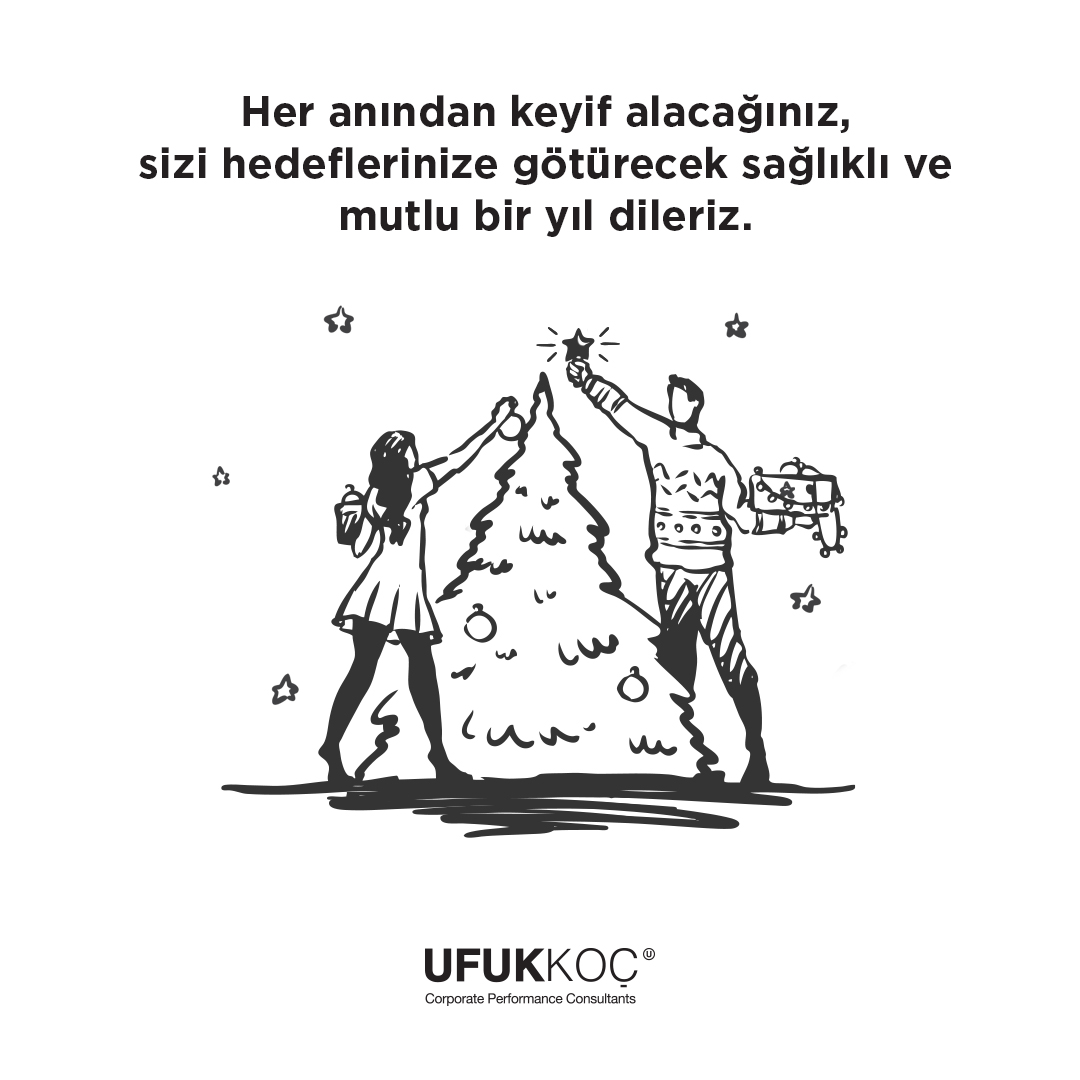 Her anından keyif alacağınız, sizi hedeflerinize götürecek sağlıklı ve mutlu bir yıl dileriz

#UFUKKOC
#PerformanceConsultants