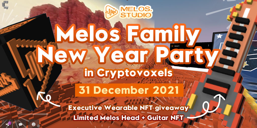 Melos Family New Year Party

10+ Artists featuring in our musicverse

Executive Melos wearable #NFT + Wave reward points giveaway

Check out our party at <a href="/cryptovoxels/">Voxels</a> cryptovoxels.com/parcels/2927

The count down to the 2022 is on...pull up tonight!

More info:
blog.melos.studio/melos-family-n…