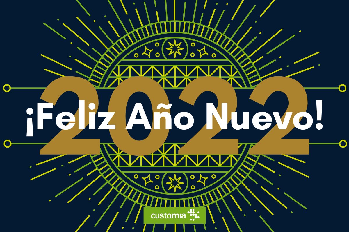 🥂🍾  ¡Empieza un nuevo año! Lleno de desafíos, nuevos proyectos, ilusión, ganas, innovación... Es el momento perfecto para apostar por lo qué crees. 🎇 

Y desde Customia no queremos dejar de acompañarte.

¡Feliz 2022! ✨