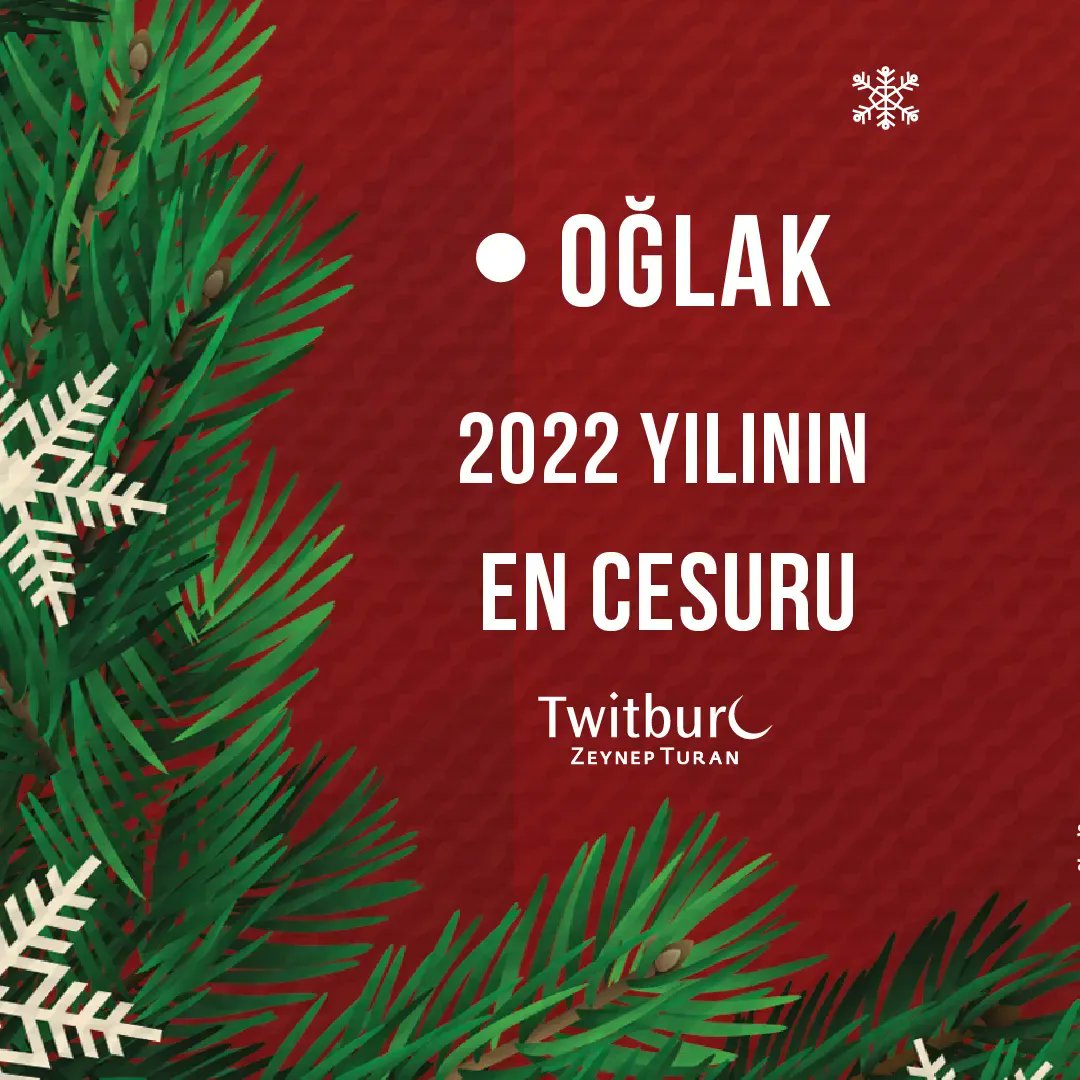 🌲OĞLAK BURCU – EN CESURU 🌲
🔴 Yılmadınız, korkmadınız, ne ihanetler gördünüz, yarım kalmadınız. 
🔴 2022’de işte tam bu noktada sizin için kalemi kırarak başlayacak ve bir kez daha herkesi cesaretinize hayran bırakacaksınız. 
#zeynepturan #twitburc #2022 #hoşgeldin2022 #ocak