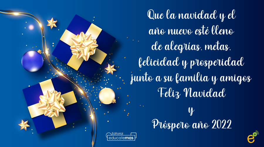 EducatemasEc's tweet photo. Que la navidad y el año nuevo esté lleno de alegrías, metas, felicidad y prosperidad junto a su familia y amigos Feliz Navidad y Próspero año 2022

#felizaño #añoviejo https://t.co/nCUKHhGHjV