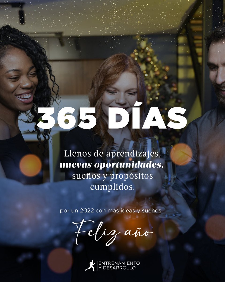 Piensa en todas esas cosas que hicieron de tu 2021 un año feliz, lleno de esfuerzo y orgullo... Hoy es momento de mirar atrás y dar las gracias por las cosas que cumpliste y los propósitos que nacen hoy. 

¡Feliz Año Nuevo les desea Entrenamiento y Desarrollo! ✨