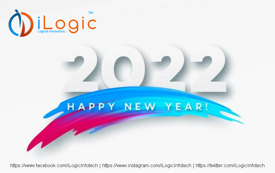 ilogicinfotech's tweet image. Happy New Year 2022