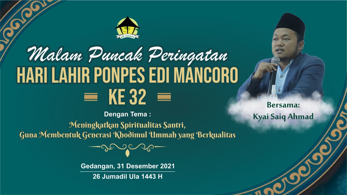 PP_Edimancoro's tweet photo. ⬜ *MALAM PUNCAK PERINGATAN HARI LAHIR PONPES EDI MANCORO KE 32* ⬜

" _Meningkatkan Spiritualitas Santri Guna Membentuk Generasi Normal Khodimul Ummah yang Berkualitas_ "

Bersama Kyai Saiq Ahmad

https://t.co/wQYWwrxokf https://t.co/50qHwGqx6i
