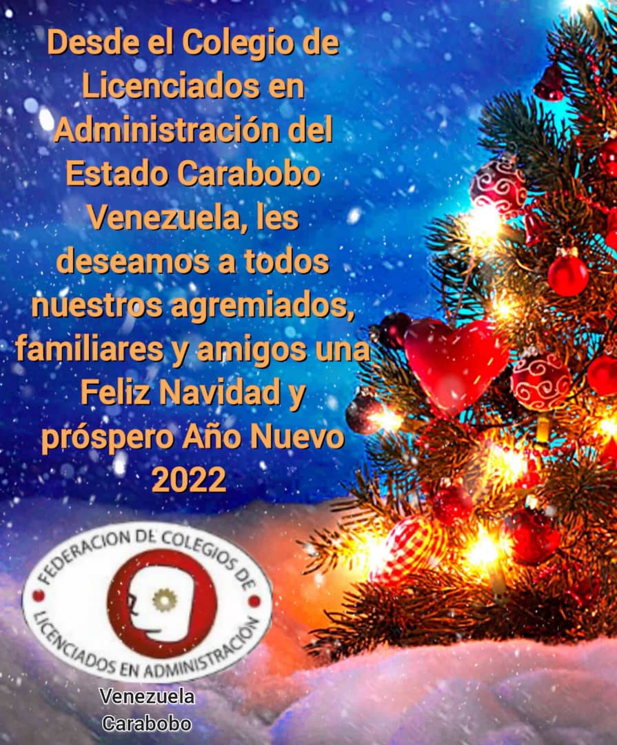lapatriaprime10's tweet photo. El Colegio de Licenciados en Administración del Estado Carabobo desea a todo el pueblo de Venezuela una Feliz Navidad y un venturoso año 2022!
Que 2022 consolide los proyectos que el gremio requiere para volver al sitial que nuestra profesión merece.
@prjre #Cladec #Carabobo https://t.co/yrCHCJB4WT
