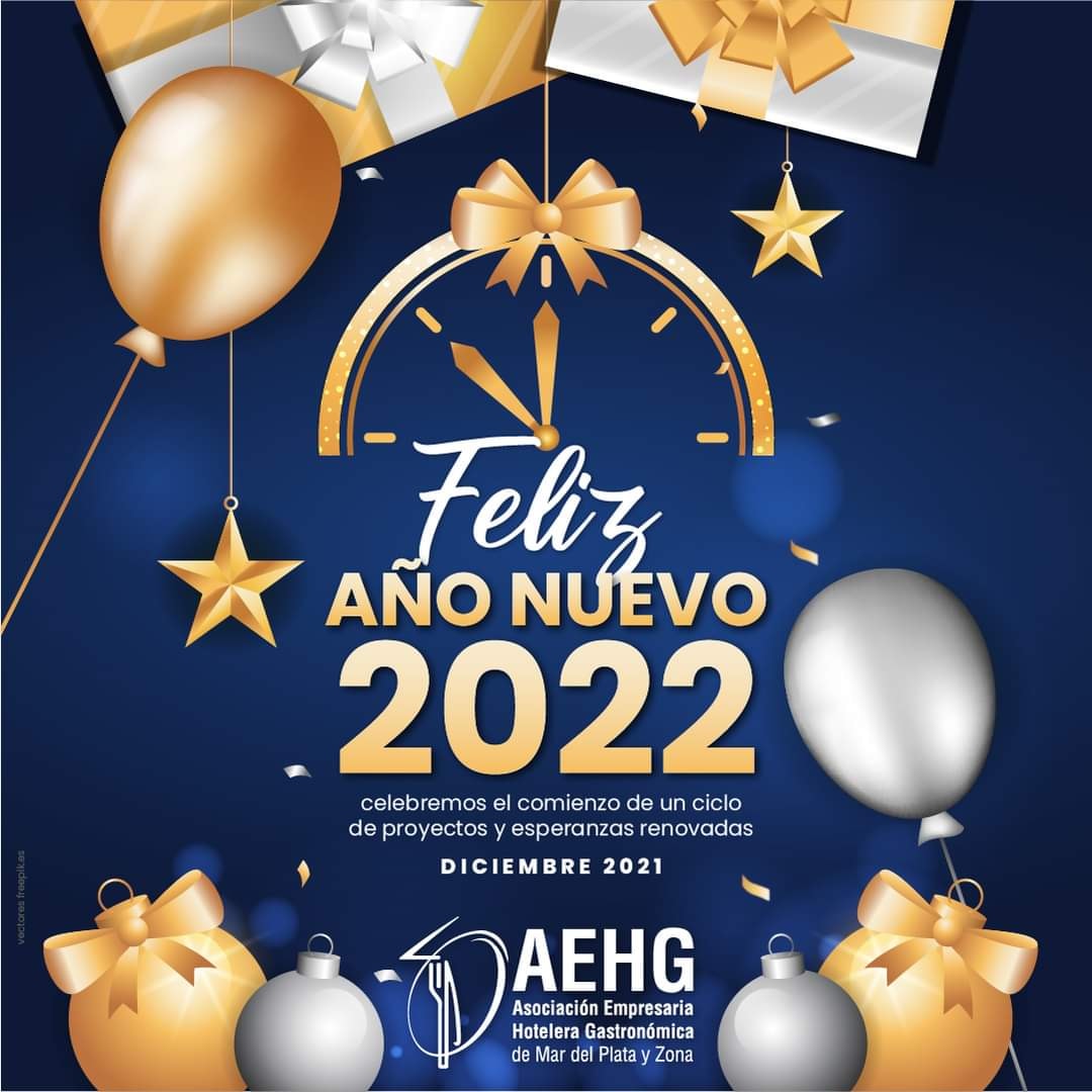 𝐌𝐔𝐘 𝐅𝐄𝐋𝐈𝐙 𝐀Ñ𝐎 𝐍𝐔𝐄𝐕𝐎 ✨🎇

Les hacemos llegar nuestro afectuoso saludo, deseándoles un muy feliz 2022🎆

#AEHG #MardelPlata #AñoNuevo #deseos #proyectos #union #compartir #hoteleria #gastronomia #SociosAEHG