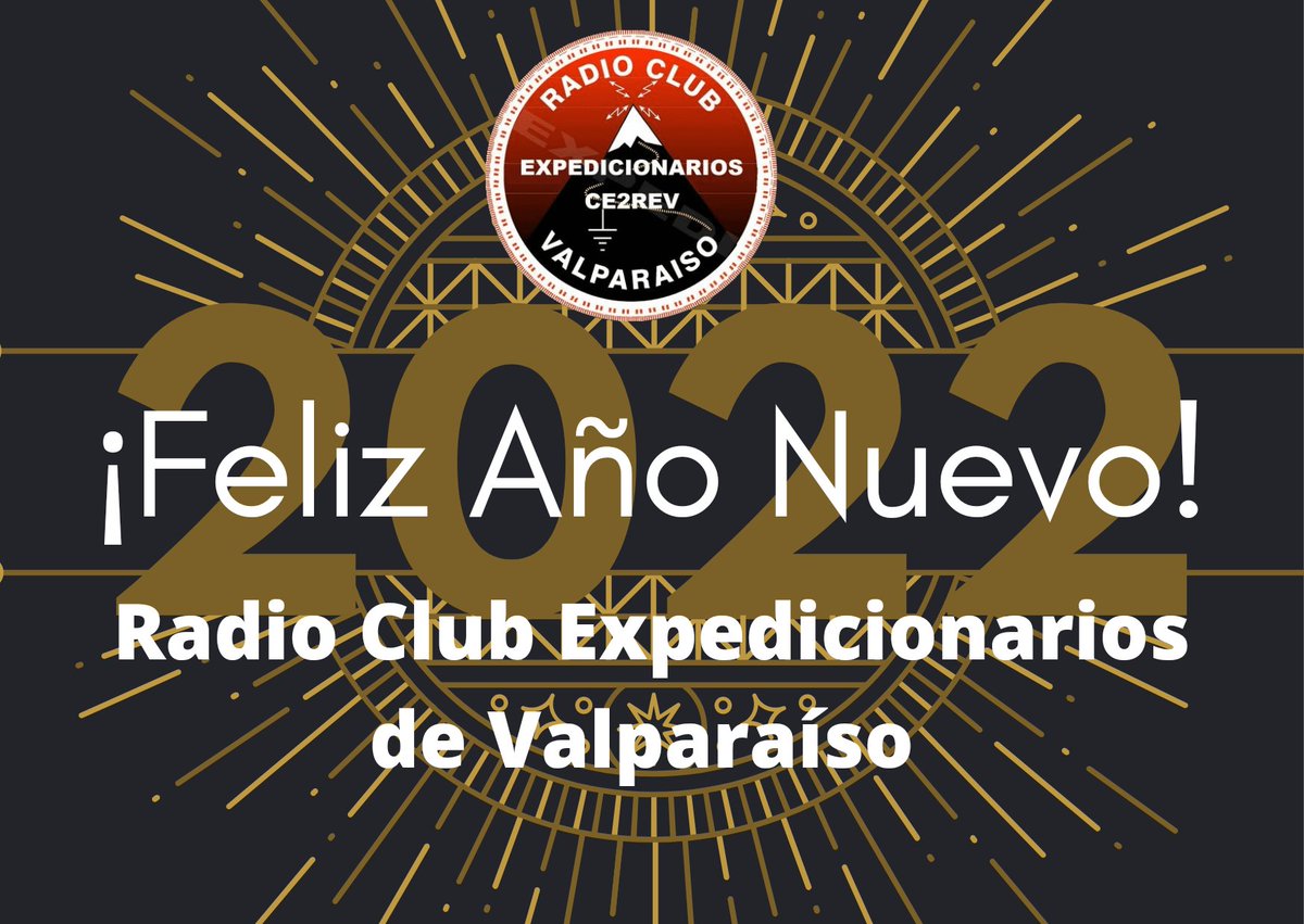 ce2rev's tweet image. Feliz Año 2022 Les Desea sus amigos Expedicionarios de Valparaíso CE2REV