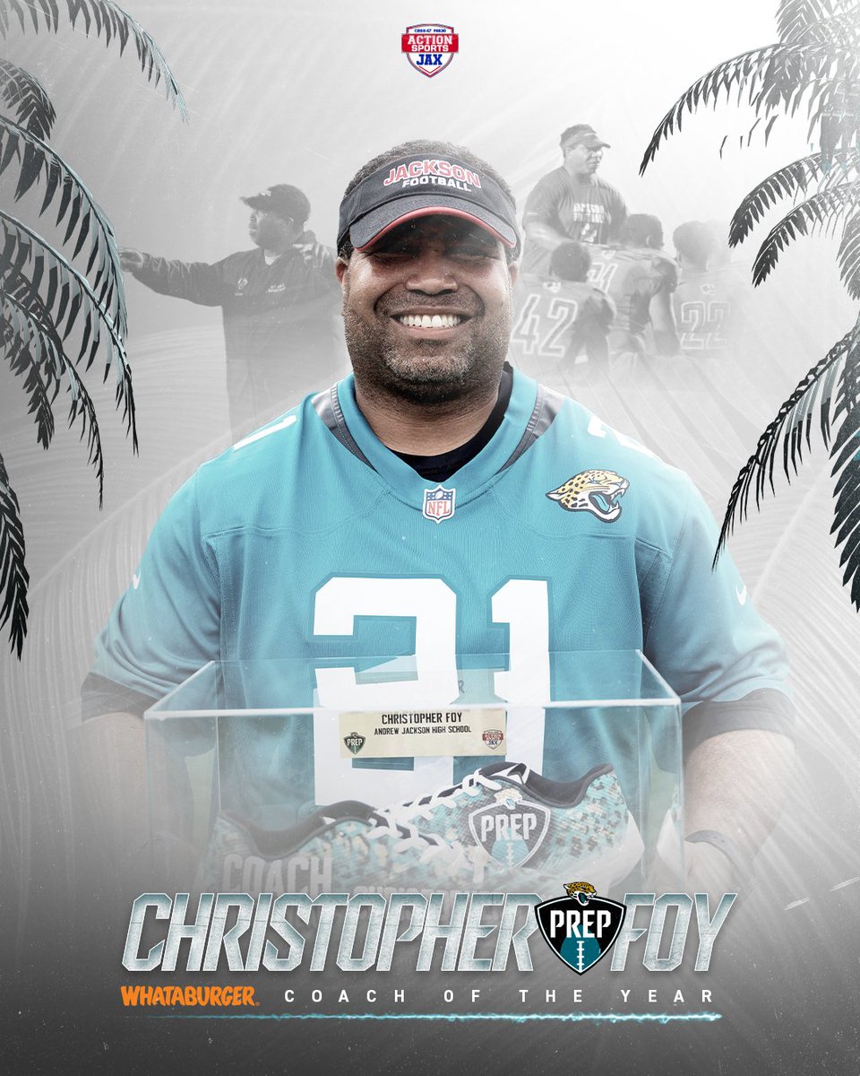 Jaguars's tweet image. The Jacksonville Jaguars Foundation, @ActionSportsJax, and @Whataburger have partnered to present the Whataburger High School Coach of the Year. Congratulations to Christopher Foy of Andrew Jackson High School for his achievements during the 2021 season!