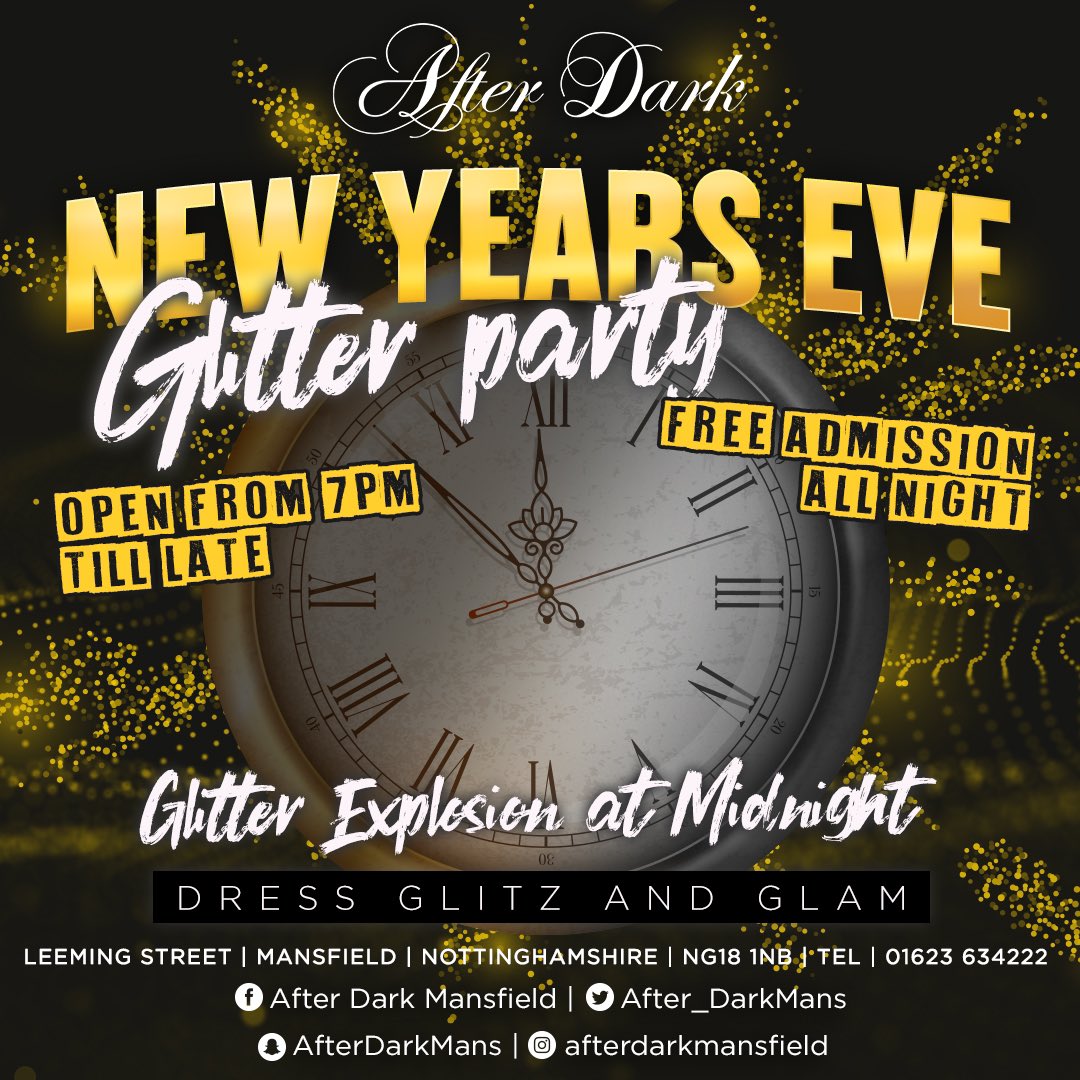 AD_Mansfield's tweet photo. The biggest party of the year is here! 

See in the new year with your favourite 🤩 place!

See you tonight! It’s time to glam up n sparkle ✨ https://t.co/rpHXodF0DV