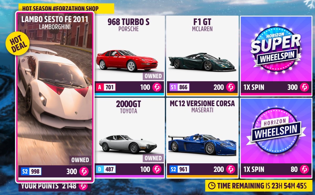 ForzaHorizon5UK's tweet photo. Forzathon Shop

Series 2 - Hot Season (day 2)

Lambo Sesto FE - 600 FP
Porsche 968 Turbo S - 100 FP
McLaren F1 GT - 200 FP
Toyota 2000GT - 100 FP
Maserati MC12 Versione Corsa - 200 FP

Another 24hr timer, so grab them quickly before the shop changes tomorrow!

#H5FB #Series2 #FH5 https://t.co/eb9oayHk9Q