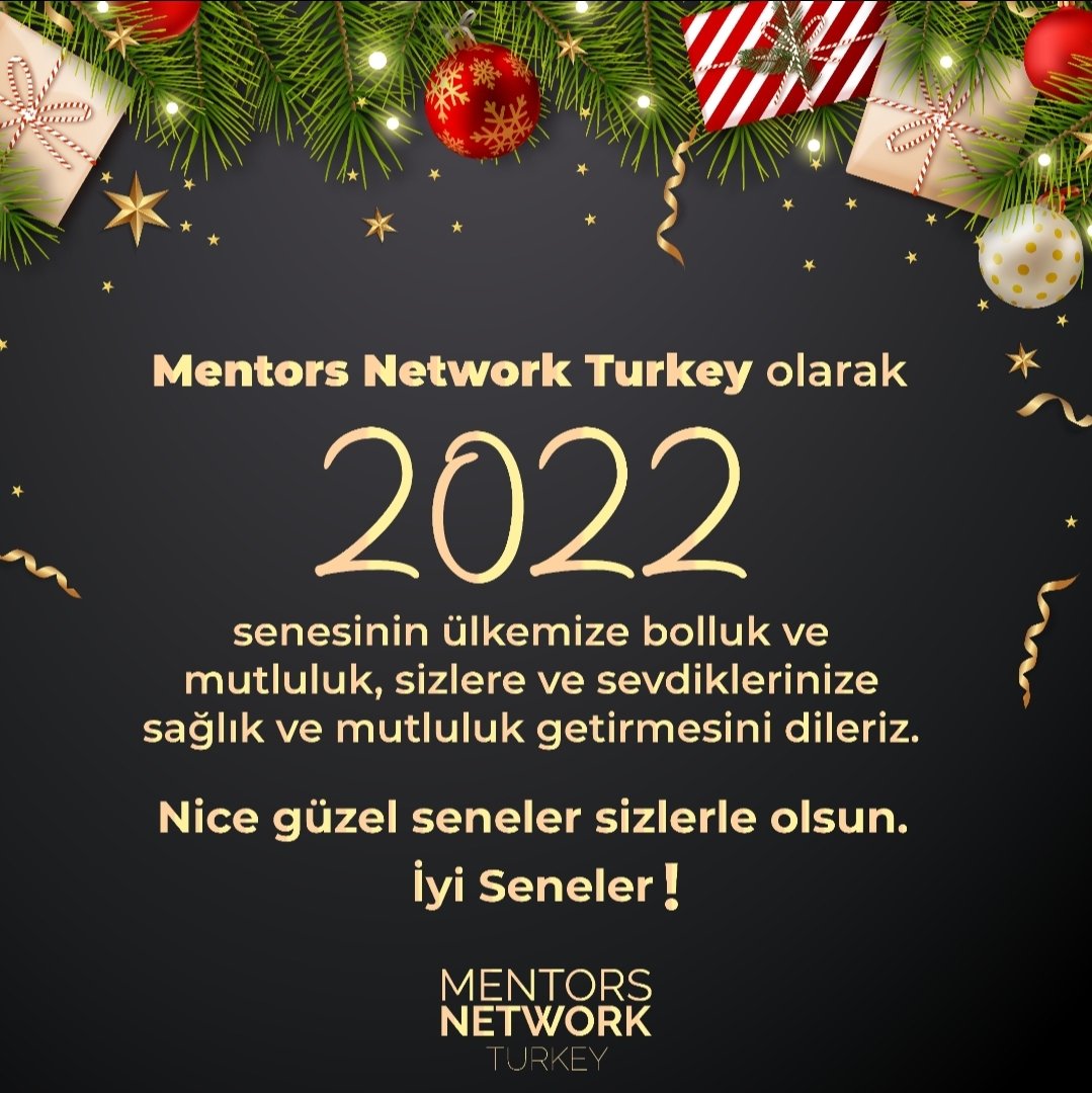 MentorsTurkey's tweet photo. 2022'nin ülkemize bolluk ve mutluluk, sizlere ve sevdiklerinize sağlık, mutluluk ve başarı getirmesini diliyoruz. 
#yeniyıl #mutluyıllar #HappyNewYear2022 https://t.co/zqbtRKH4kI
