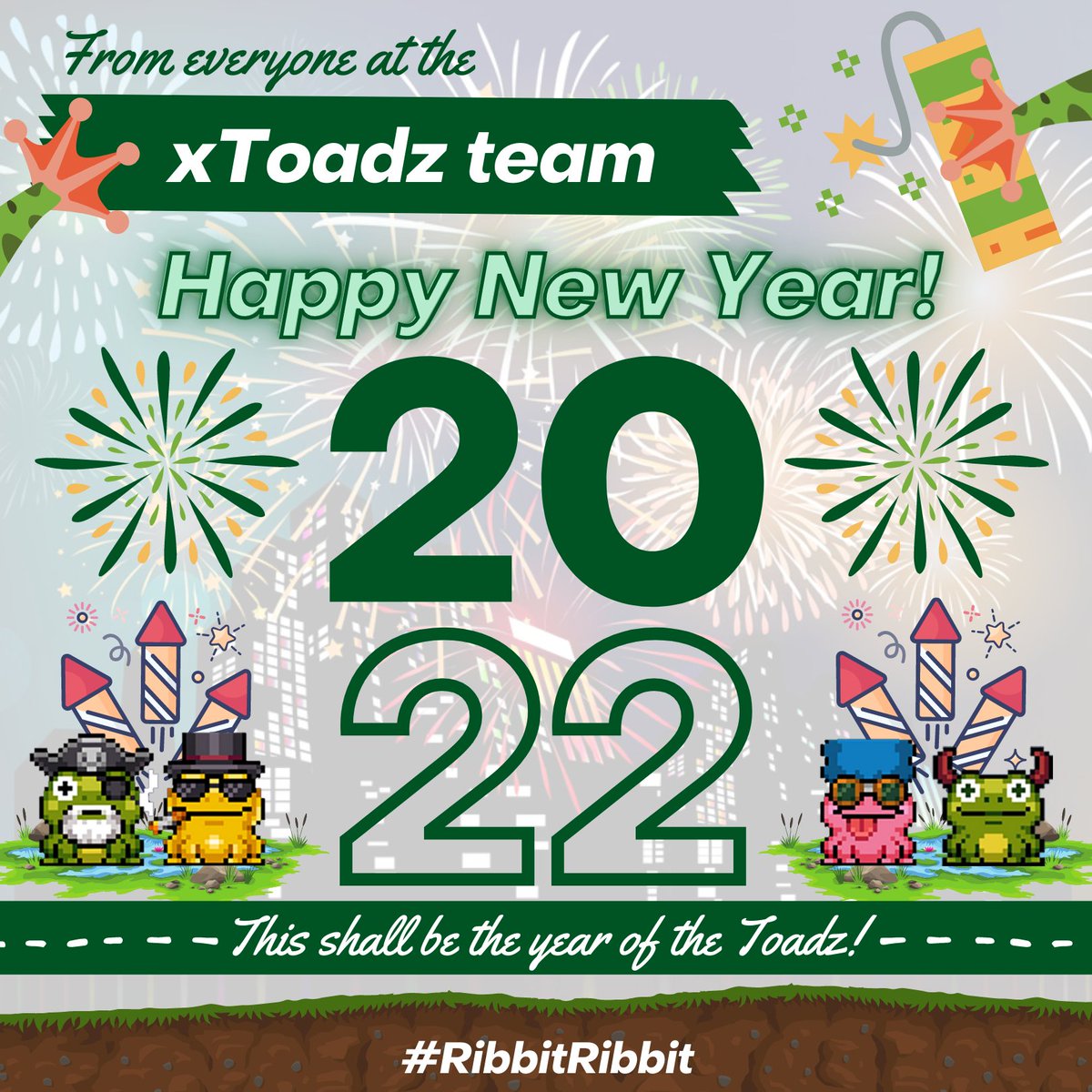 xToadz's tweet photo. Happy New Year and #RibbitRibbit! See you in 2022, fam! https://t.co/X7J3YHCOYf