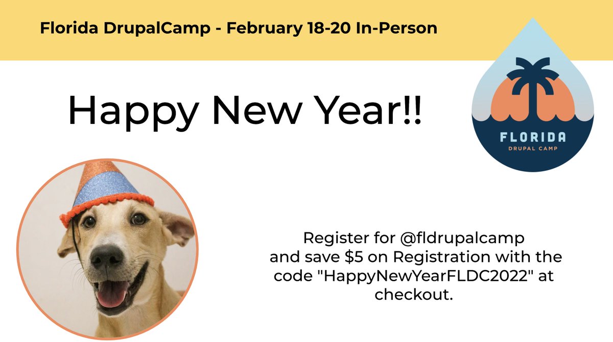 Florida☀DrupalCamp - (@fldrupalcamp) on Twitter photo New year's special!
Register for <a href="/fldrupalcamp/">Florida☀DrupalCamp -</a> and save $5 on Registration with the code "HappyNewYearFLDC2022" at checkout.
Florida DrupalCamp is in person feb 18-20, 2022.
fldrupal.camp New year's special!
Register for <a href="/fldrupalcamp/">Florida☀DrupalCamp -</a> and save $5 on Registration with the code "HappyNewYearFLDC2022" at checkout.
Florida DrupalCamp is in person feb 18-20, 2022.
fldrupal.camp