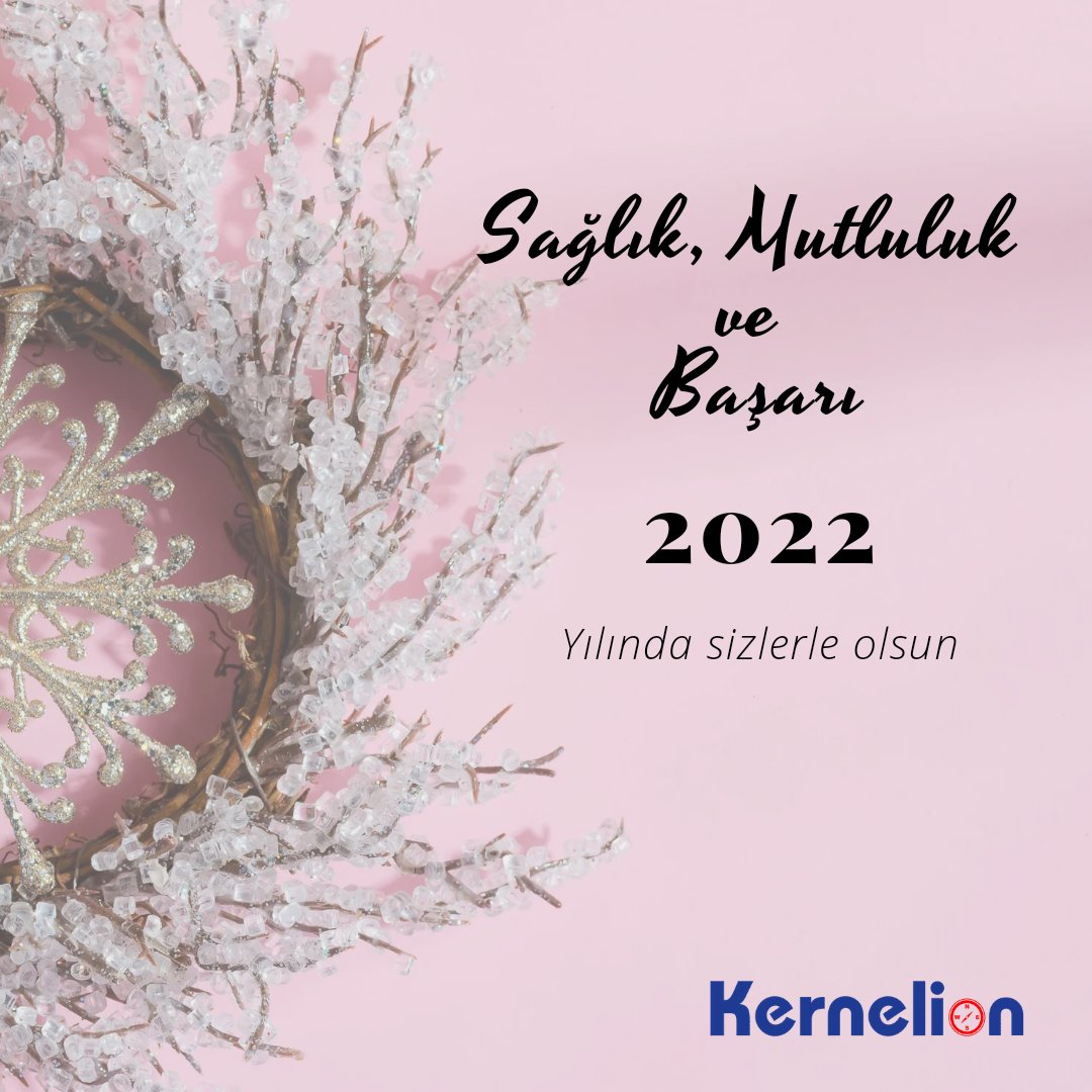 KernelionCom's tweet image. Sağlık, Mutluluk ve Başarı 2022 Yılında sizlerle olsun.

#2022NewYear