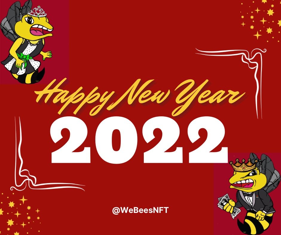 WeBeesNFT's tweet photo. Happy New Year everyone! 
#happynewyear #happynewyear2022 #nftcommunity #NFT #NFTcollectibles #business #WeBeesNFT  #salesfunnel https://t.co/fowSgVRQD4