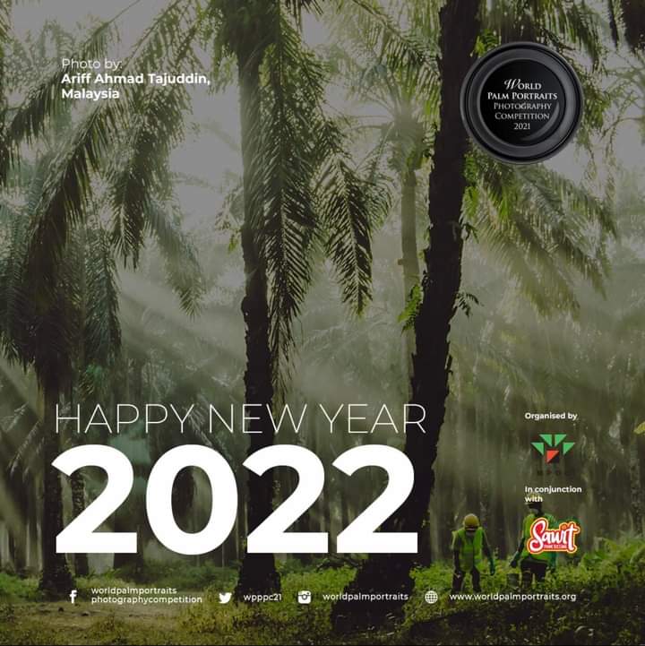 May the coming year be even more prosperous and enjoyable than the previous years. Wishing you a very Happy New Year 2022. #palmportraits #palmportraits2021 #wpppc #wpppc2021 #worldpalmportraits #photographycompetition #sawit #sawitanugerahtuhan #sawitdivineblessing
