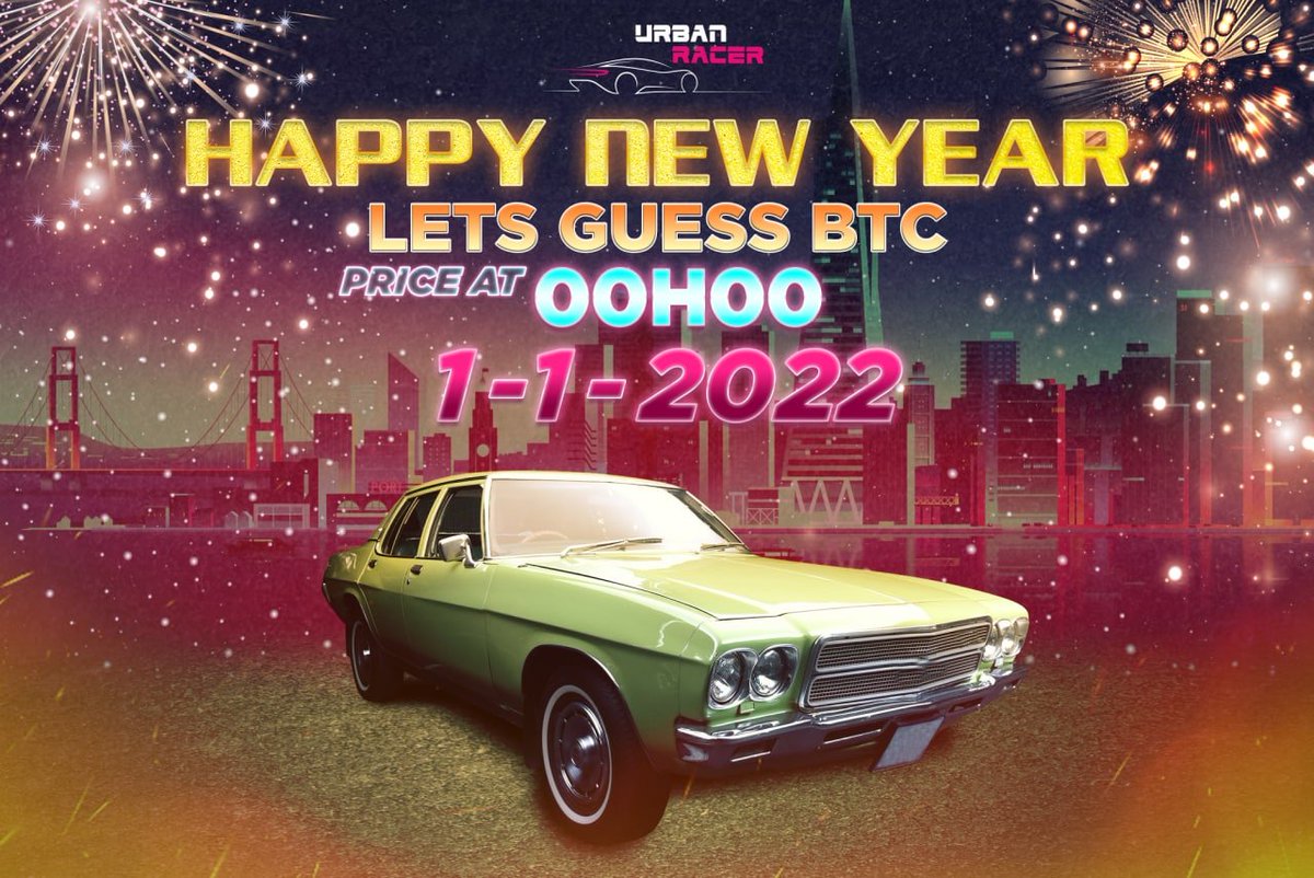 ❤️Happy new year! 
💚Urban Racer team would like to send best wishes to all our beloved members. Thank you so much for supporting us thus far. 

🚘We have small game to celebrating the new year 2022:
Place your guessing at our telegram group: t.me/urbanracerchat
