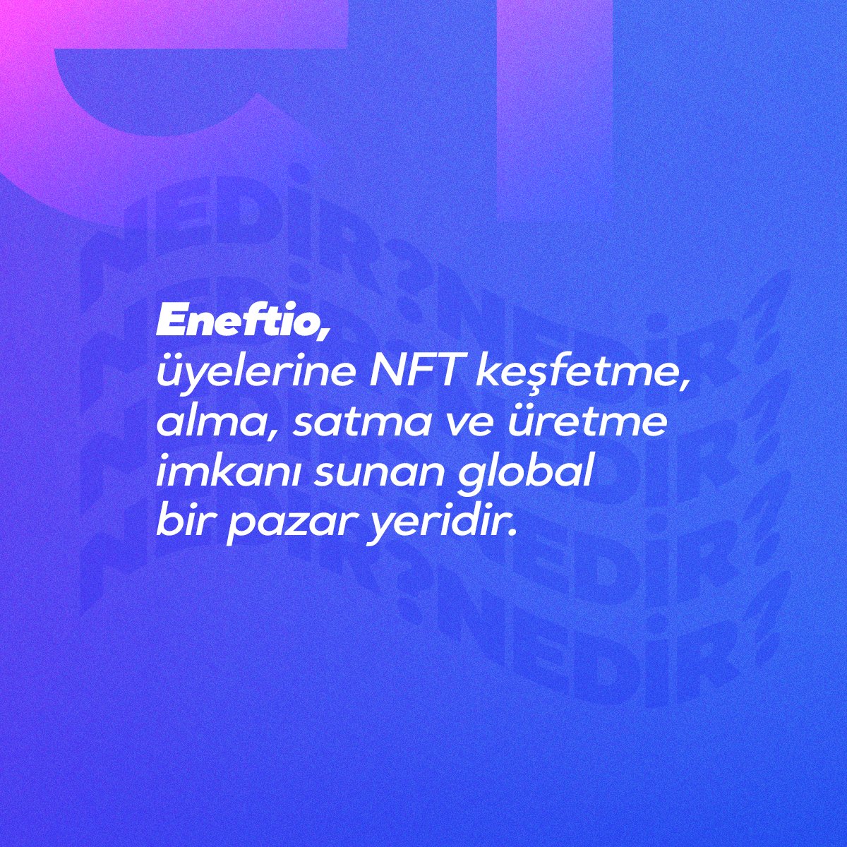 Peki #eneftio nedir?
