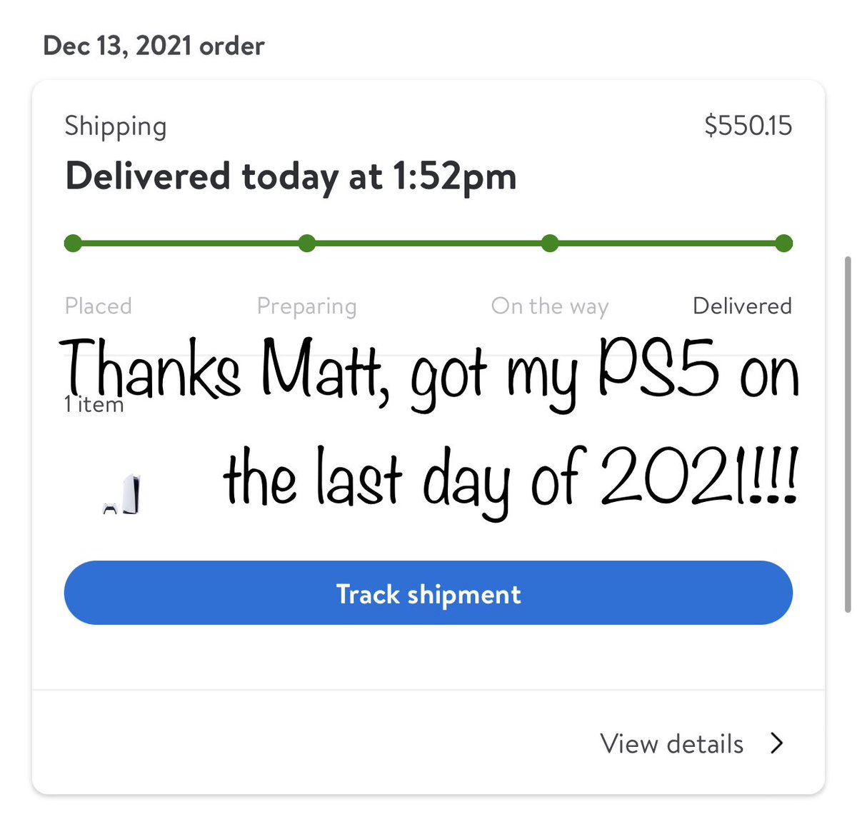BillFunknHurley's tweet photo. @mattswider Dec. 13th Walmart release, delivered December 31st. Thank you for what you do, I finally got my PS5 and it was the last day of 2021! https://t.co/hO4N2guo3S