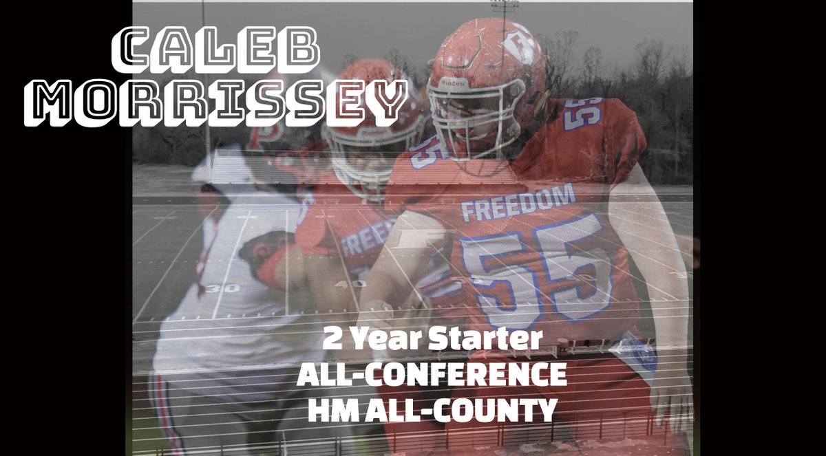 Freedomfball's tweet image. Caleb Morrissey. Class of 2022. OL. @CMorrissey55