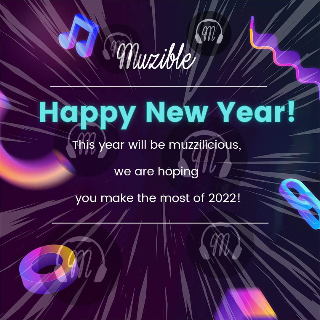 As 2021 is coming to an end, we'd like to wish Happy New Year to everyone in our #MuzibleCommunity