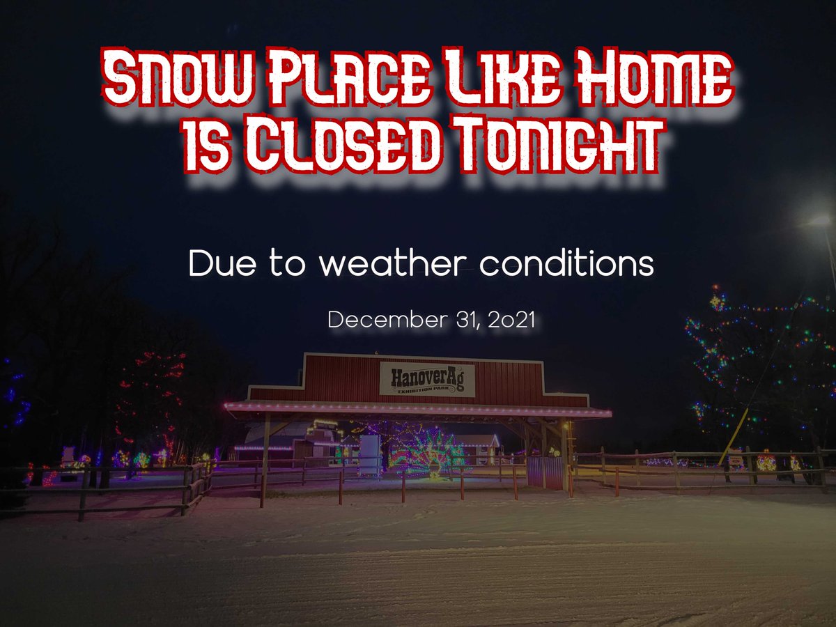 Hanover_Ag's tweet photo. As the temperature continues to drop, we have made the decision to close Snow Place Like Home, powered by Access Credit Union, for this evening - December 31, 2021.
We enourage you to ring in this New Year somewhere safe and warm, and hope you can join us again tomorrow! https://t.co/gjaLKIgKMR