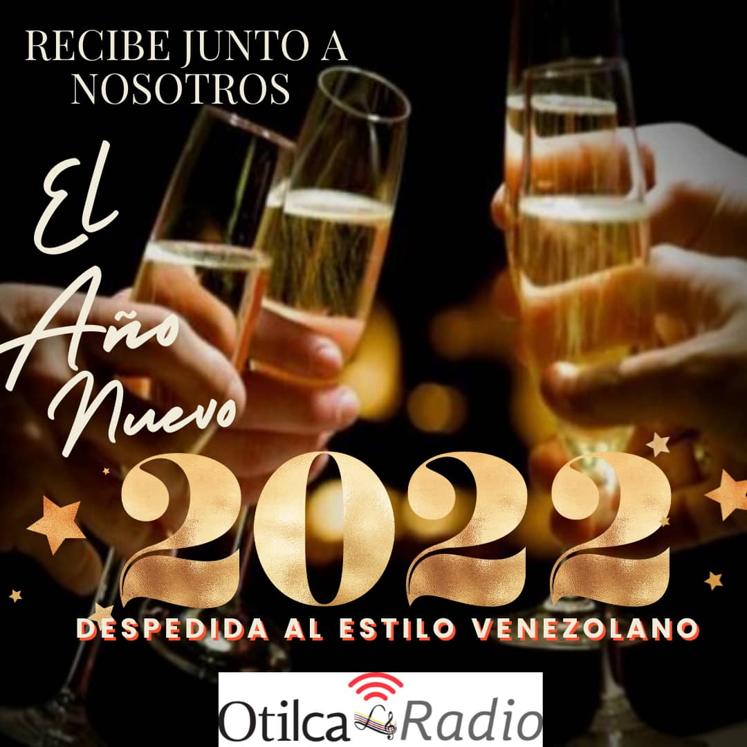 OtilcaRadio's tweet photo. Despide el 2021 y recibe el 2022 con una programación 💯% venezolana.

Escúchanos en https://t.co/4mUp4sdrvO 

#SomosOtilcaRadio 

#MusicaDeVenezuelaSinLimites https://t.co/hXjfmOWgjd