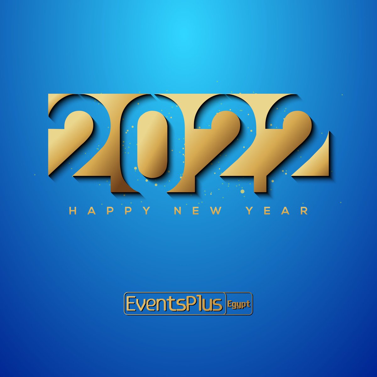 EventsPlusEgypt's tweet photo. ูู ุนุงู
ู ุงูุชู
ุจุฎูุฑ ุจู
ูุงุณุจุฉ ุงูุนุงู
ุงูู
ููุงุฏู ุงูุฌุฏูุฏ ูขู ูขูข ๐
We wish you a HAPPY NEW YEAR 2022
#EventsPlusEgypt #ManagingToPerfection https://t.co/y6aWd7b7PA
