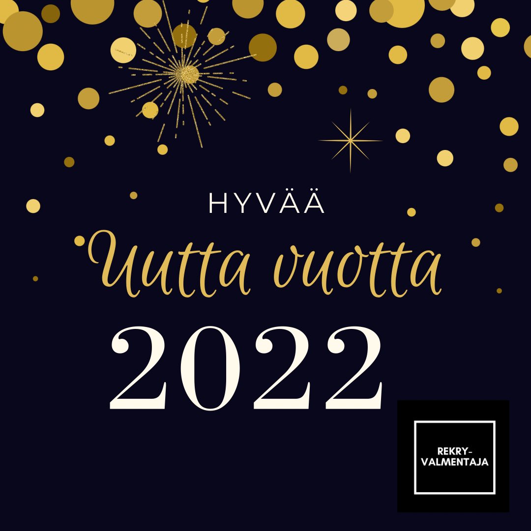 rekryvalmentaja's tweet photo. Hyvää uutta vuotta 2022! ✨ https://t.co/OQ5vyR1Ei1