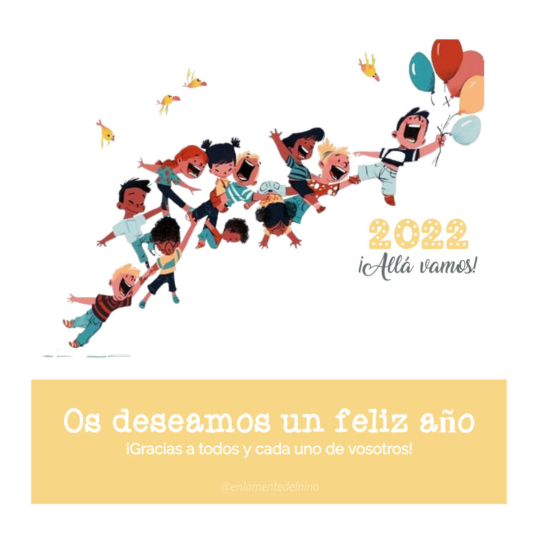 Y que entre nuestros propósitos esté el de cuidar la infancia de la mejor forma posible.

¡Feliz año!