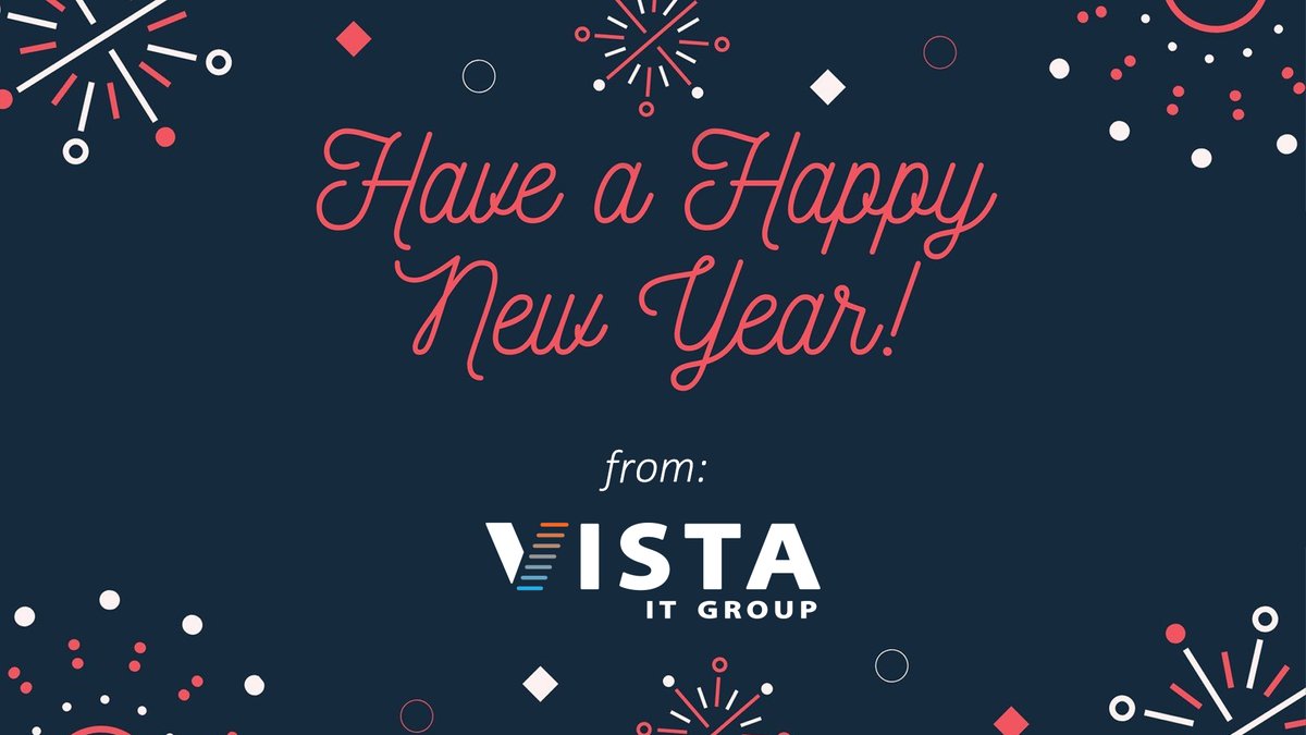 VistaITGroup's tweet photo. Vista wishes everyone a happy and safe new year. May every day of the new year inspire you to grow! https://t.co/ANe2HVx9qx