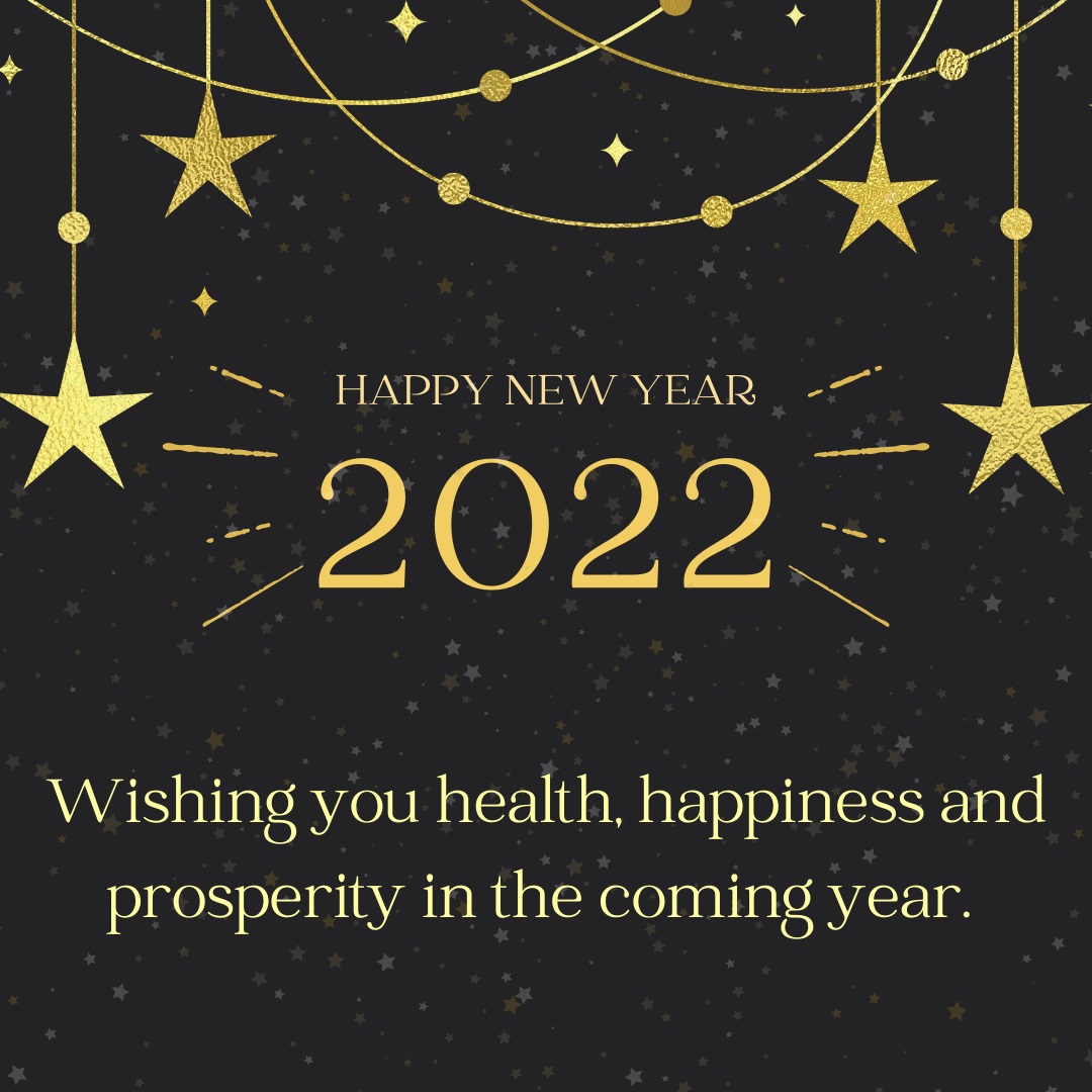 Happy New Year! Wishing you all the best as we head into 2022.