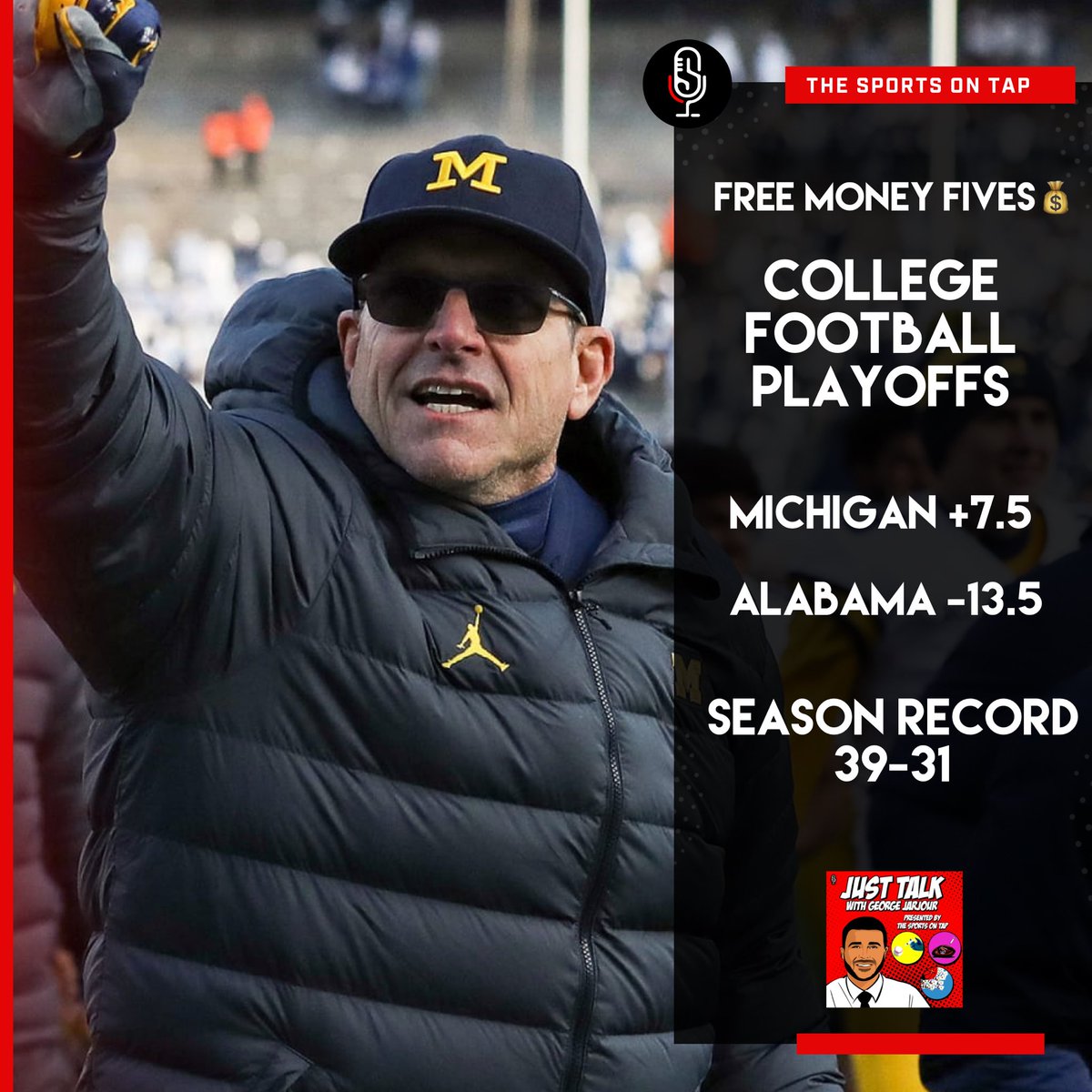 TheJustTalkPod's tweet photo. Bets are in for the college football playoffs. Hope we get a Jim Harbaugh vs Nick Saban college football playoff @GeorgeOnTap https://t.co/U5gMO3lX6v