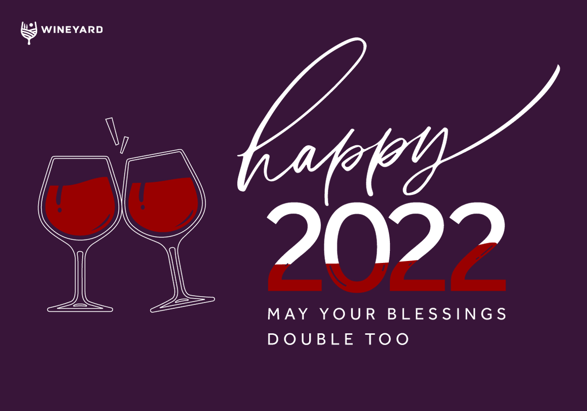 WineyardEA's tweet photo. From us to you...#HappyNewYear2022. https://t.co/r1u7zsNi0Y