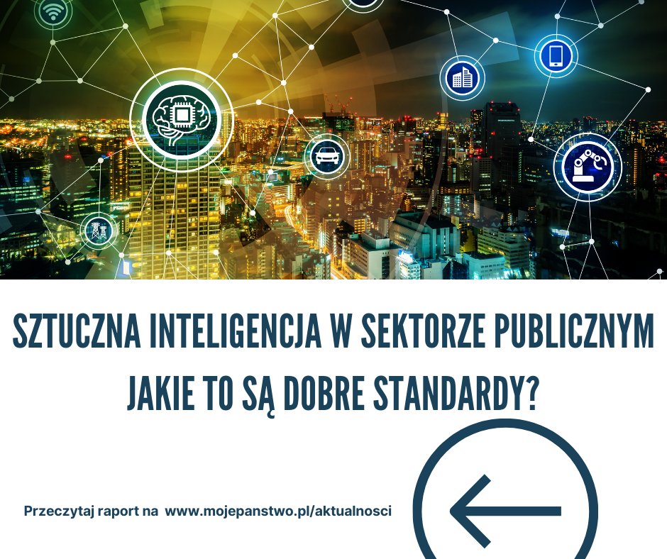 Fundacja Moje Państwo proponuje tworzenie i testowanie dobrych standardów wokół AI/ADM w sektorze publicznym. Rozmawiajmy o rozwiązaniach, zwiększających efektywność administracji, ale też postawią prawa obywateli na pierwszym miejscu. Przeczytaj więcej:mojepanstwo.pl/aktualnosci/787