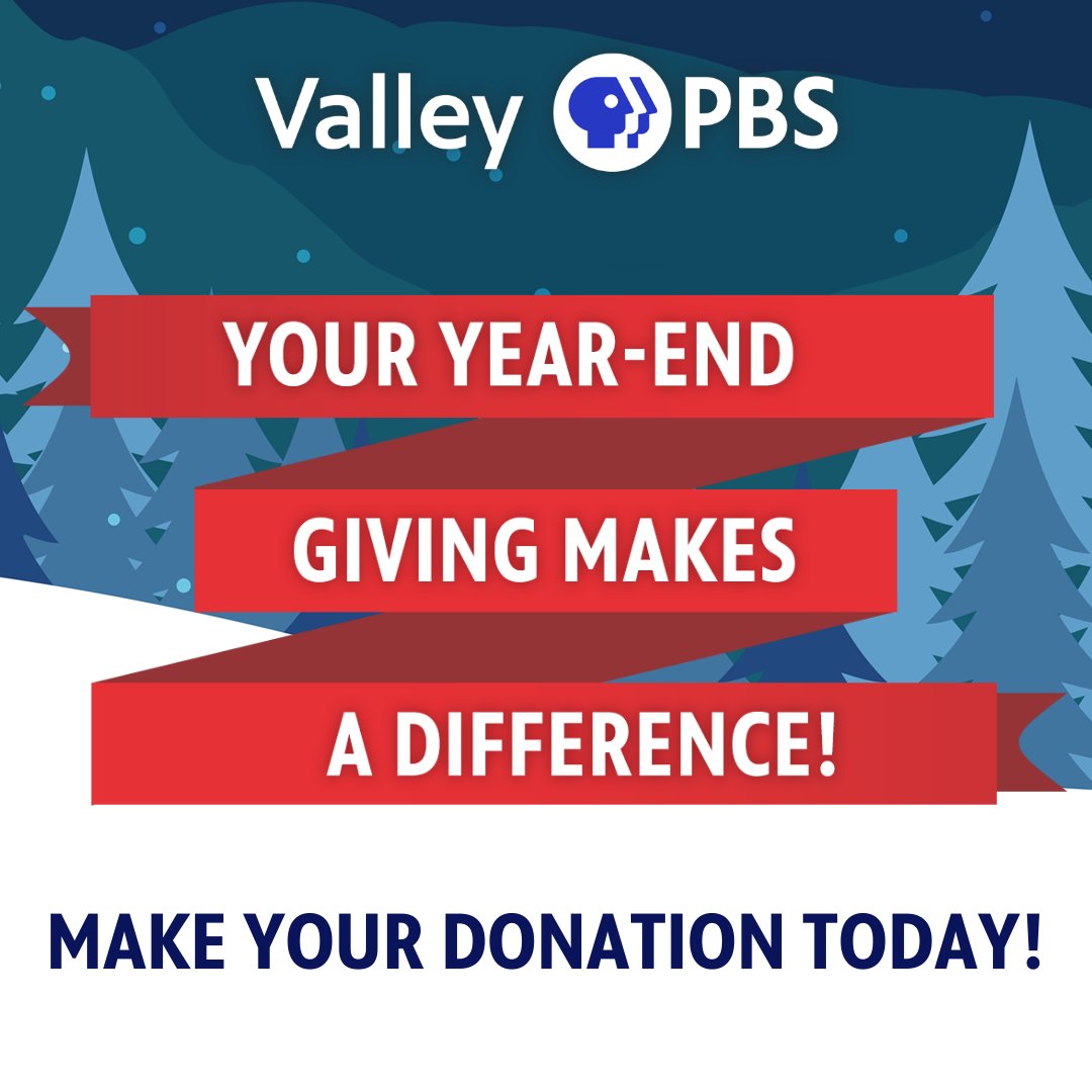 ValleyPBS's tweet image. Your year-end giving makes a difference! It is the support from viewers like you that allows Valley PBS to continue making content that educates, enriches, and entertains the community.

Support the shows you love. ❤️ Make your donation now at bit.ly/YearEndGiving2…