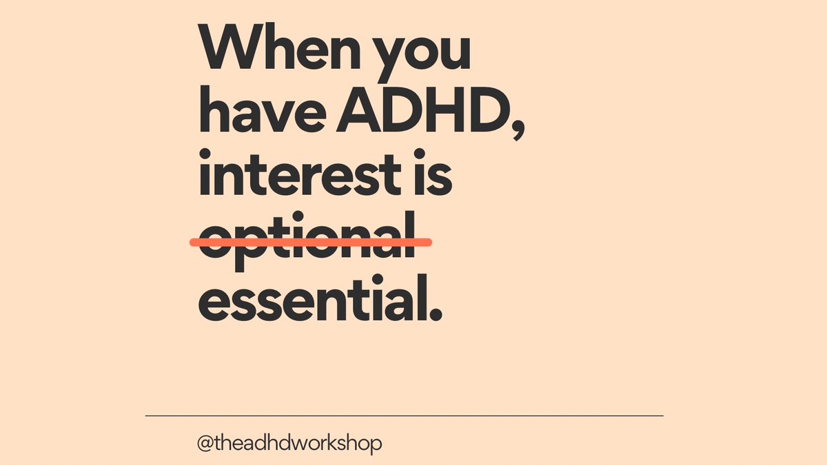 When I learned that the ADHD brain is interest driven, it helped me start working with my ADHD and its strengths, rather than against its weaknesses